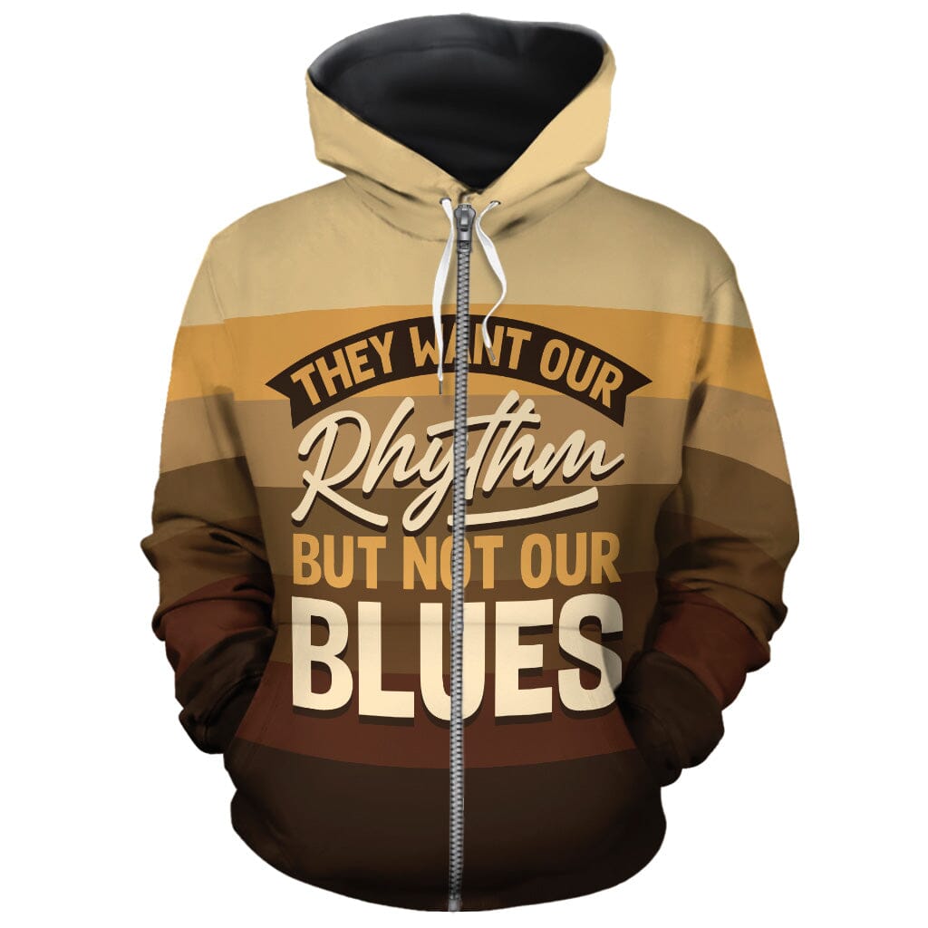 They Want Our Rhythm But Not Our Blues In Melanin Shades All-over Hoodie